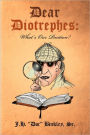 Dear Diotrephes: What's Our Position?