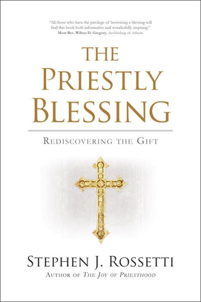 The Priestly Blessing: Rediscovering the Gift