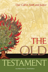 Title: The Old Testament: Our Call to Faith and Justice, Author: Ave Maria Press