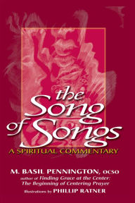 Title: The Song of Songs: A Spiritual Commentary, Author: M. Basil Pennington OCSO