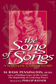 Title: The Song of Songs: A Spiritual Commentary, Author: M. Basil Pennington OCSO