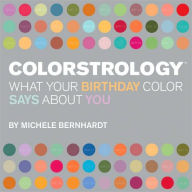 Colorstrology: What Your Birthday Color Says about You