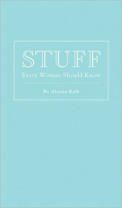 Stuff Every Woman Should Know