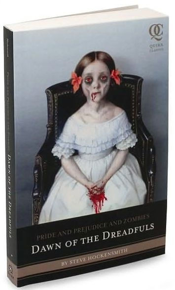 Pride and Prejudice and Zombies: Dawn of the Dreadfuls