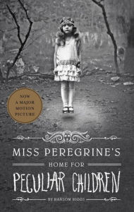 Title: Miss Peregrine's Home for Peculiar Children, Author: Ransom Riggs