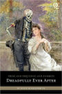 Pride and Prejudice and Zombies: Dreadfully Ever After