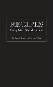 Title: Recipes Every Man Should Know, Author: Susan Russo