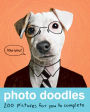 Photo Doodles: 200 Photos for You to Complete