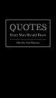 Quotes Every Man Should Know