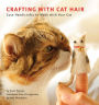 Crafting with Cat Hair: Cute Handicrafts to Make with Your Cat