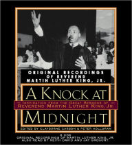 Title: A Knock at Midnight: Inspiration from the Great Sermons of Reverend Martin Luther King, Jr., Author: Clayborne Carson