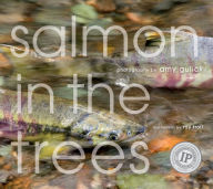 Title: Salmon in the Trees: Life in Alaska's Tongass Rain Forest, Author: Amy Gulick