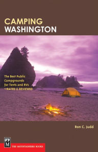 Camping Washington: The Best Public Campgrounds for Tents and RVs