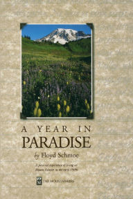 Title: A Year in Paradise, Author: Flyod Schmoe