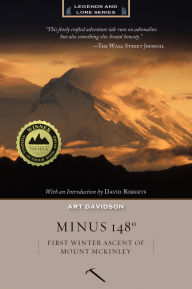 Title: Minus 148 Degrees: First Winter Ascent of Mount McKinley (Anniversary Edition), Author: Art Davidson
