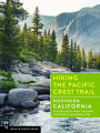 Hiking the Pacific Crest Trail: Northern California: Section Hiking from Tuolumne Meadows to Green Pass