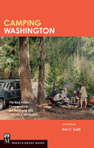 Title: Camping Washington 2E: The Best Public Campgrounds for Tensts and RVs-Rated and Reviewed, Author: Ron C. Judd