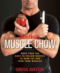 Alternative view 1 of Men's Health Muscle Chow: More Than 150 Easy-to-Follow Recipes to Burn Fat and Feed Your Muscles : A Cookbook