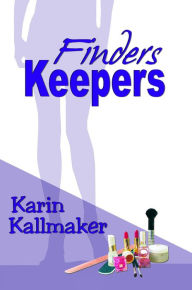 Title: Finders Keepers, Author: Karin Kallmaker