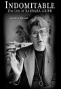 Indomitable: The Life of Barbara Grier
