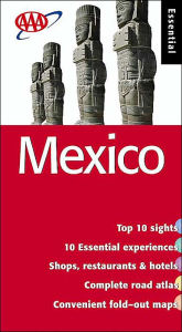 Mexico: AAA Essential Guide
