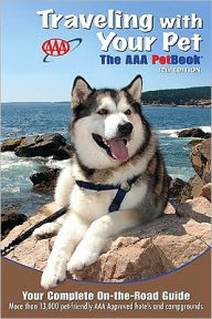 Traveling With Your Pet, 12th Edition: The AAA Petbook