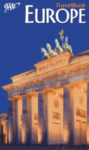 AAA Europe TravelBook: The Guide to Premier Destinations