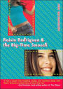Raisin Rodriguez and the Big-Time Smooch