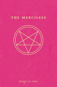 Title: The Merciless (The Merciless Series #1), Author: Danielle Vega