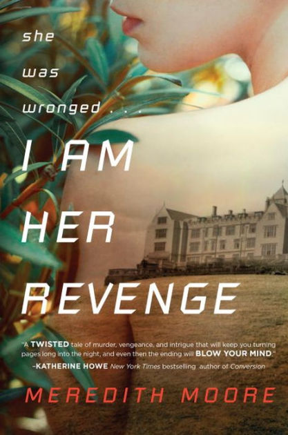 I Am Her Revenge By Meredith Moore, Hardcover 