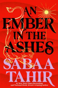 Title: An Ember in the Ashes (Ember in the Ashes Series #1), Author: Sabaa Tahir