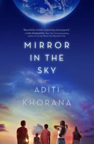 Title: Mirror in the Sky, Author: Aditi Khorana
