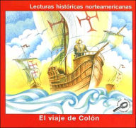 El Viaje de Colon (Lecturas historicas norteamericanas) (The Journey of Columbus) (Reading American History)