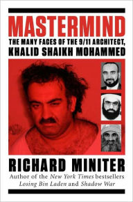 Mastermind: The Many Faces of the 9/11 Architect, Khalid Shaikh Mohammed