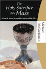 Holy Sacrifice of the Mass: A Search for an Acceptable Notion of Sacrifice