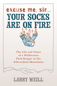 Excuse Me, Sir-- Your Socks Are on Fire