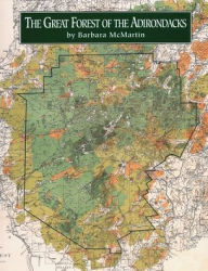 Title: Great Forest Of The Adirondacks, Author: Barbara McMartin