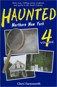 Title: Haunted Northern New York, Author: Cheri L. Farnsworth