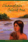 Champlain and the Silent One