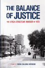 The Balance of Justice: The Utica Streetcar Murder of 1872