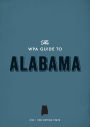 The WPA Guide to Alabama: The Camellia State