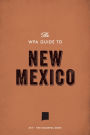 The WPA Guide to New Mexico: The Colorful State