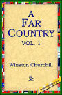 A Far Country, Volume 1
