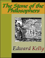 Title: The Stone of the Philosophers, Author: Edward Kelly