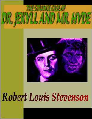 The Strange Case of Dr. Jekyll and Mr. Hyde