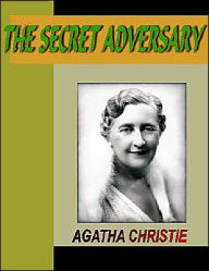 Title: The Secret Adversary (Tommy and Tuppence Series), Author: Agatha Christie