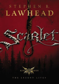 Title: Scarlet (King Raven Trilogy Series #2), Author: Stephen R. Lawhead