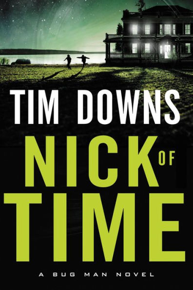 Nick of Time (Bug Man Series #6)