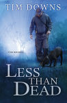 Alternative view 1 of Less Than Dead (Bug Man Series #4)