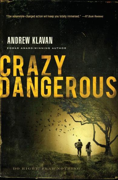 Crazy Dangerous